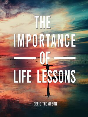cover image of The Importance of Life Lessons
